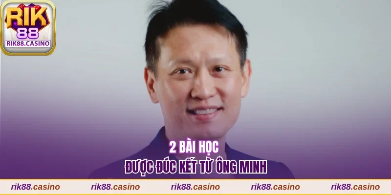 2 bài học được đúc kết từ ông Minh