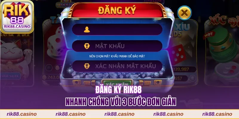 Đăng ký Rik88 nhanh chóng với 3 bước đơn giản