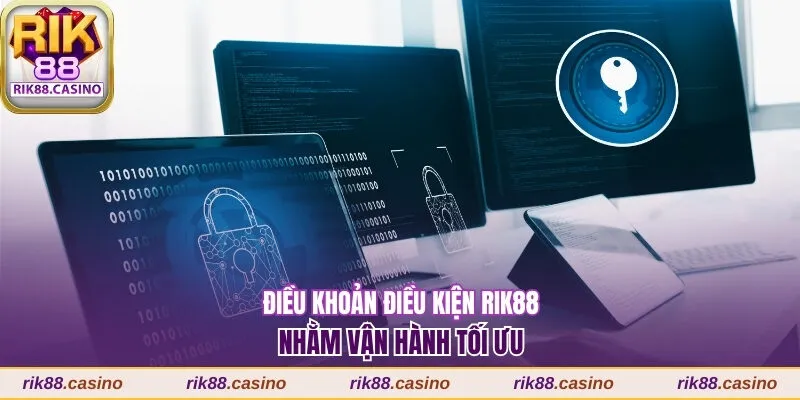 Điều khoản điều kiện Rik88 nhằm vận hành tối ưu
