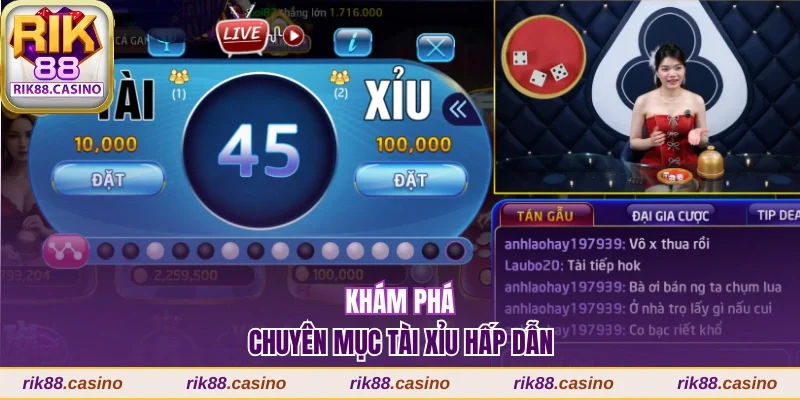 Khám phá chuyên mục Tài Xỉu hấp dẫn